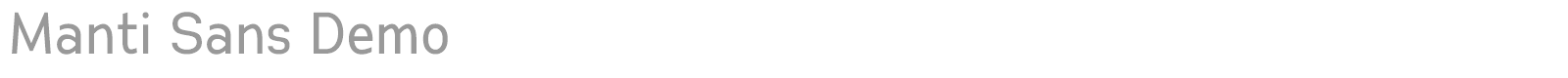 Manti Sans font preview